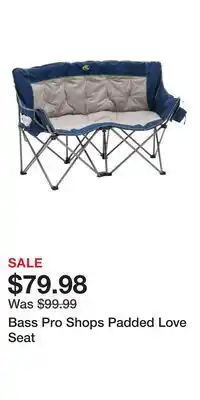 Cabela's Bass Pro Shops Padded Love Seat offer