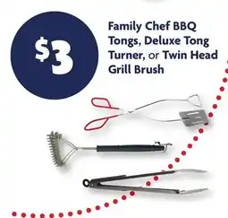 Family Dollar Family Chef BBQ Tongs, Deluxe Tong Turner, or Twin Head Grill Brush offer