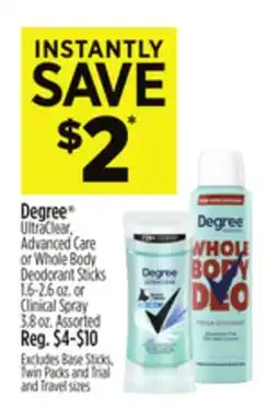 Dollar General Degree UltraClear, Advanced Care or Whole Body Deodorant Sticks 1.6-2.6 oz. or Clinical Spray 3.8 oz offer