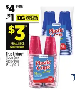 Dollar General True Living Plastic Cups Red or Blue offer