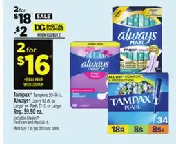 Dollar General Tampax Tampons 30-36 ct. Always Liners 92 ct. or Larger or Pads 21 ct. or Larger offer