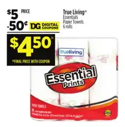 Dollar General True Living Essentials Paper Towels offer