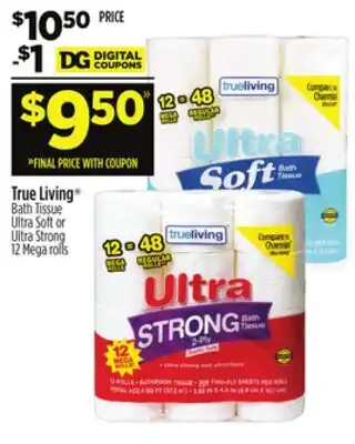 Dollar General True Living Bath Tissue offer