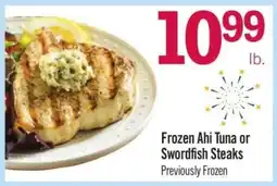 Price Chopper Frozen Ahi Tuna or Swordfish Steaks offer