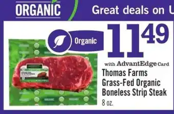 Price Chopper Thomas Farms Grass-Fed Organic Boneless Strip Steak offer
