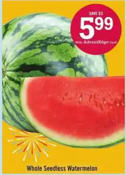 Price Chopper Whole Seedless Watermelon offer