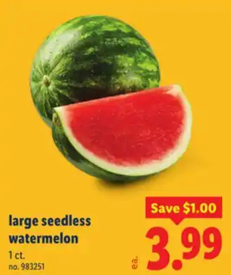 Lidl large seedless watermelon offer