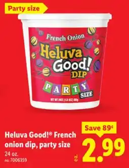 Lidl Heluva Good! French onion dip, party size offer
