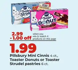 Hy-Vee Pillsbury Mini Cinnis 4 ct., Toaster Donuts or Toaster Strudel pastries 6 ct offer