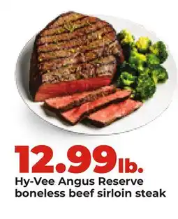 Hy-Vee Hy-Vee Angus Reserve boneless beef sirloin steak offer