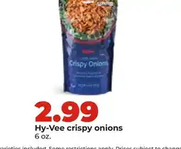 Hy-Vee Hy-Vee crispy onions offer