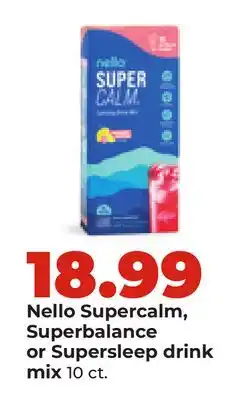 Hy-Vee Nello Supercalm, Superbalance or Supersleep drink mix offer