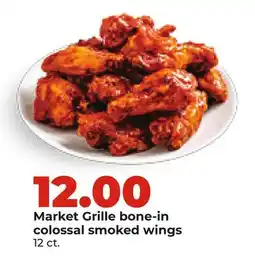Hy-Vee Market Grille bone-in colossal smoked wings offer