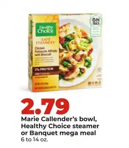 Hy-Vee Marie Callender's bowl, Healthy Choice steamer or Banquet mega meal offer