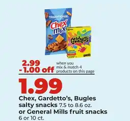Hy-Vee Chex, Gardetto's, Bugles salty snacks 7.5 to 8.6 oz. or General Mills fruit snacks 6 or 10 ct offer