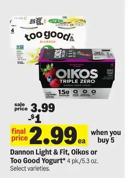 Meijer Dannon Light & Fit, Oikos or Too Good Yogurt offer