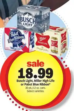 Meijer Busch Light, Miller High Life or Pabst Blue Ribbon offer