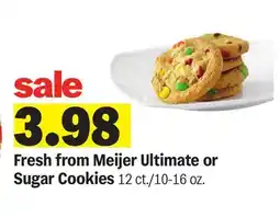 Meijer Fresh from Meijer Ultimate or Sugar Cookies offer