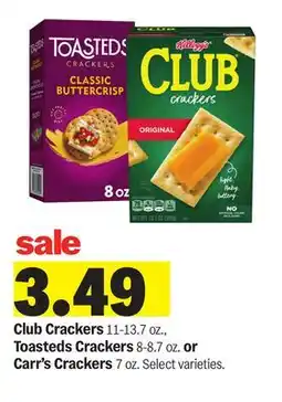 Meijer Club Crackers 11-13.7 oz., Toasteds Crackers 8-8.7 oz. or Carr's Crackers 7 oz offer