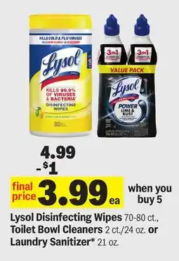 Meijer Lysol Disinfecting Wipes 70-80 ct., Toilet Bowl Cleaners 2 ct./24 oz. or Laundry Sanitizer* 21 oz offer