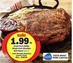 Meijer Fresh from Meijer Whole Pork Shoulder Butt Roast offer