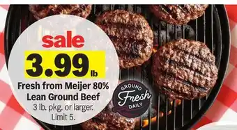 Meijer Fresh from Meijer 80% Lean Ground Beef offer