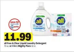 Meijer all Free & Clear Liquid Laundry Detergent 73 oz. or 4 in 1 Mighty Pacs 32 ct offer