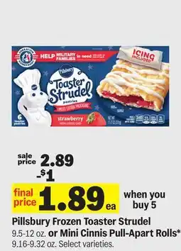 Meijer Pillsbury Frozen Toaster Strudel 9.5-12 oz. or Mini Cinnis Pull-Apart Rolls* 9.16-9.32 oz offer