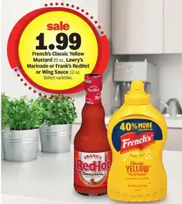Meijer French's Classic Yellow Mustard 20 oz., Lawry's Marinade or Frank's Redhot or Wing Sauce offer