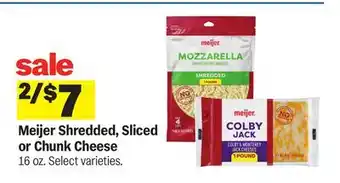 Meijer Meijer Shredded, Sliced or Chunk Cheese offer