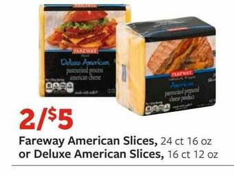 Fareway Fareway American Slices Or Deluxe American Slices offer