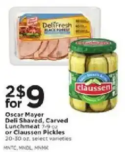 Cub Foods Oscar Mayer Deli Shaved, Carved Lunchmeat or Claussen Pickles offer