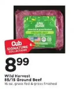 Cub Foods Wild Harvest 85/15 Ground Beef offer