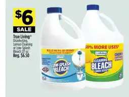 Dollar General True Living Disinfecting, Lemon Cleaning or Low-Splash Bleach 121 oz offer