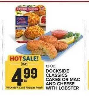 Food Lion Dockside Classics Cakes Or Mac And Cheese With Lobster offer