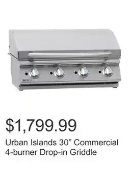 Costco Urban Islands 30 Commercial 4-burner Drop-in Griddle offer