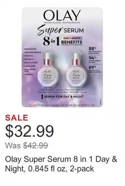 Costco Olay Super Serum 8 in 1 Day & Night, 0.845 fl oz, 2-pack offer