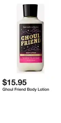 Bath & Body Works Ghoul Friend Body Lotion offer