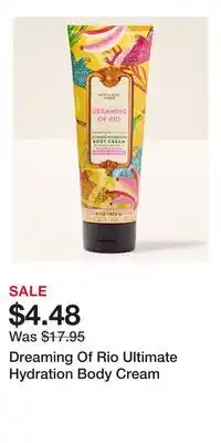 Bath & Body Works Dreaming Of Rio Ultimate Hydration Body Cream offer