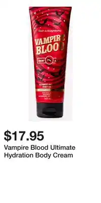 Bath & Body Works Vampire Blood Ultimate Hydration Body Cream offer