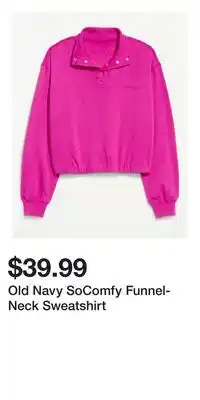 Old Navy Old Navy SoComfy Funnel-Neck Sweatshirt offer