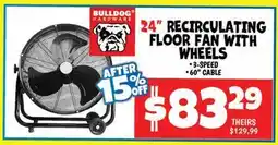 Ollie's BULLDOG HARDWARE 24 RECIRCULATING FLOOR FAN WITH WHEELS offer