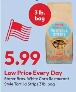 Stater Bros Stater Bros. White Corn Restaurant Style Tortilla Strips offer