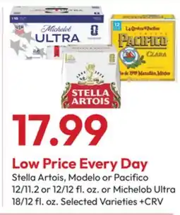 Stater Bros Stella Artois, Modelo or Pacifico 12/11.2 or 12/12 fl. oz. or Michelob Ultra 18/12 fl. oz offer
