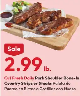 Stater Bros Cut Fresh Daily Pork Shoulder Bone-In Country Strips or Steaks offer