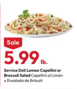 Stater Bros Service Deli Lemon Capellini or Broccoli Salad offer