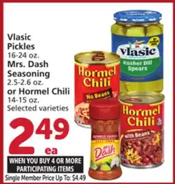 Vons Vlasic Pickles 16-24 oz. Mrs. Dash Seasoning 2.5-2.6 oz. or Hormel Chili 14-15 oz offer