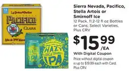 Ralphs Sierra Nevada, Pacifico, Stella Artois or Smirnoff Ice offer