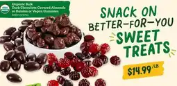 Sprouts Farmers Market Organic Bulk Dark Chocolate Covered Almonds or Raisins or Vegan Gummies offer