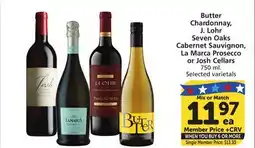Albertsons Butter Chardonnay, J. Lohr Seven Oaks Cabernet Sauvignon, La Marca Prosecco or Josh Cellars offer